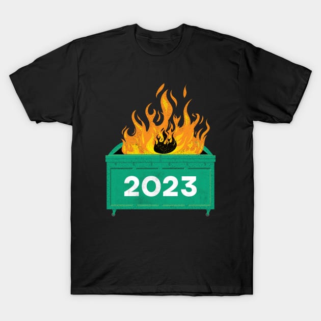 2023 Dumpster Fire. Retro vintage tee shirt design T-Shirt by Theretrotee